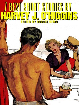 cover image of 7 best short stories by Harvey J. O'Higgins